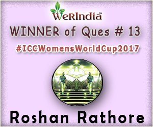 ICC Women's World Cup 2017- Winners of Ques #13